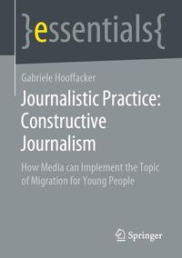 Produktbild: Journalistic Practice: Constructive Journalism