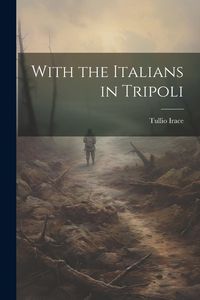 Produktbild: With the Italians in Tripoli