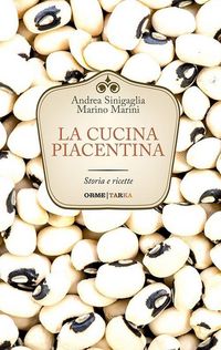 Produktbild: La cucina piacentina. Storia e ricette