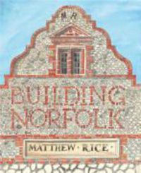 Produktbild: Rice, M: Building Norfolk