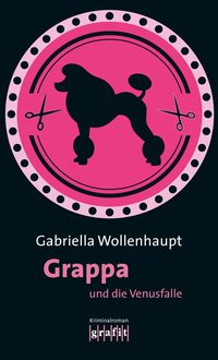 Bild vom Artikel Grappa und die Venusfalle vom Autor Gabriella Wollenhaupt