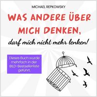 Produktbild: Was andere &uuml;ber mich denken, darf mich nicht mehr lenken!