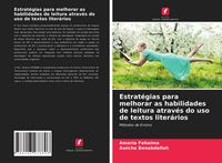 Produktbild: Estrat&eacute;gias para melhorar as habilidades de leitura atrav&eacute;s do uso de textos liter&aacute;rios