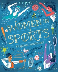 Bild vom Artikel Women in Sports: Fearless Athletes Who Played to Win vom Autor Rachel Ignotofsky