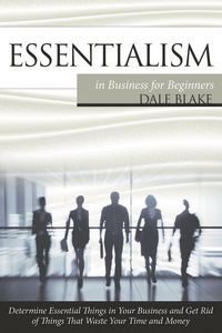 Produktbild: Essentialism in Business For Beginners