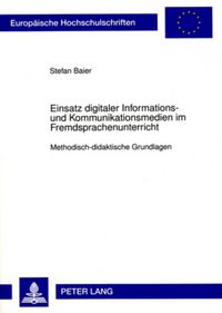 Produktbild: Einsatz digitaler Informations- und Kommunikationsmedien im Fremdsprachenunterricht
