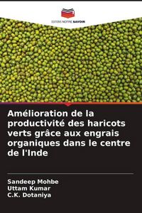 Produktbild: Am&eacute;lioration de la productivit&eacute; des haricots verts gr&acirc;ce aux engrais organiques dans le centre de l'Inde