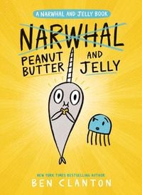Produktbild: Peanut Butter and Jelly (a Narwhal and Jelly Book #3)