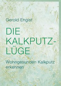 Produktbild: Die Kalkputz-L&uuml;ge