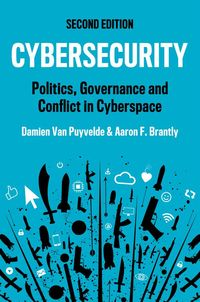 Produktbild: Cybersecurity - Politics, Governance and Conflict in Cyberspace
