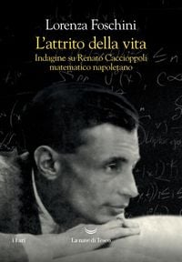 Produktbild: L' attrito della vita. Indagine su Renato Caccioppoli matematico napoletano