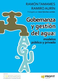 Produktbild: Gobernanza y gesti&oacute;n del agua : modelos p&uacute;blico y privado