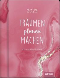 Bild vom Artikel Träumen Planen Machen 2023 vom Autor Groh Verlag