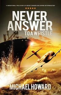 Produktbild: Never Answer To A Whistle