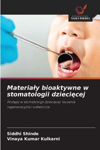Produktbild: Materia&iquest;y bioaktywne w stomatologii dzieci&iquest;cej