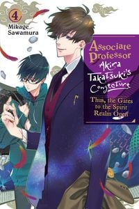 Produktbild: Associate Professor Akira Takatsuki's Conjecture, Vol. 4 (light novel)
