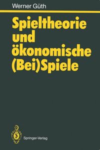 Produktbild: Spieltheorie und &ouml;konomische (Bei)Spiele