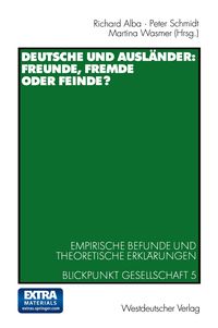 Produktbild: Deutsche und Ausl&auml;nder: Freunde, Fremde oder Feinde?