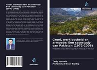 Produktbild: Groei, werkloosheid en armoede: Een casestudy van Pakistan (1972-2006)