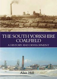 Produktbild: Hill, A: The South Yorkshire Coalfield