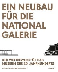Produktbild: Ein Neubau f&uuml;r die Nationalgalerie