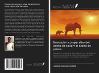 Produktbild: Evaluaci&oacute;n comparativa del aceite de coco y el aceite de palma