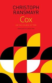 Bild vom Artikel Cox: Or, the Course of Time vom Autor Christoph Ransmayr