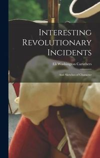 Produktbild: Interesting Revolutionary Incidents