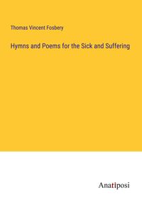 Produktbild: Hymns and Poems for the Sick and Suffering