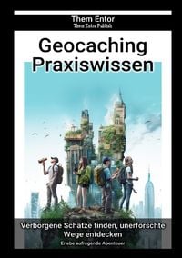 Produktbild: Geocaching Praxiswissen