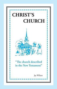 Produktbild: Christ's Church: The Church Described in the New Testament
