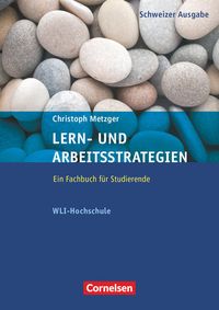 Bild vom Artikel Lern- und Arbeitsstrategien - WLI-Hochschule Fachbuch vom Autor Christoph Metzger