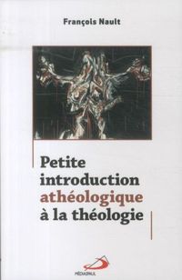 Produktbild: Petite introduction ath&eacute;ologique &agrave; la th&eacute;ologie
