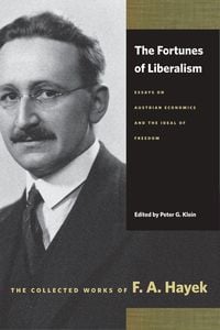Produktbild: The Fortunes of Liberalism: Essays on Austrian Economics and the Ideal of Freedom