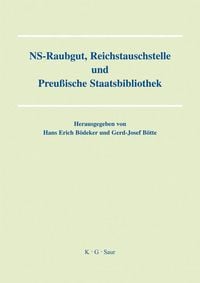 Produktbild: NS-Raubgut, Reichstauschstelle und Preussische Staatsbibliothek