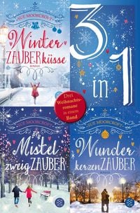 Produktbild: Winterzauberk&uuml;sse / Mistelzweigzauber / Wunderkerzenzauber - Drei Weihnachtsromane in einem Band