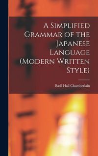 Produktbild: A Simplified Grammar of the Japanese Language (modern Written Style)