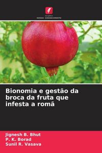 Produktbild: Bionomia e gest&atilde;o da broca da fruta que infesta a rom&atilde;