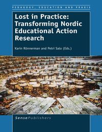 Produktbild: Lost in Practice: Transforming Nordic Educational Action Research