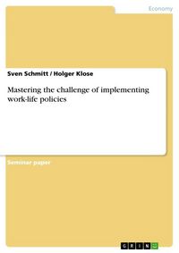 Produktbild: Schmitt, S: Mastering the challenge of implementing work-lif