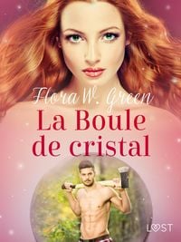Produktbild: La Boule de cristal - Une nouvelle d'Halloween &eacute;rotique