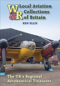 Produktbild: Ellis, K: Local Aviation Collections of Britain
