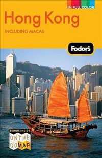 Produktbild: Fodor's Hong Kong: Including Macau [With On the Go Map]