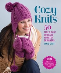 Bild vom Artikel Cozy Knits: 50 Fast & Easy Projects from Top Designers vom Autor Tanis Gray