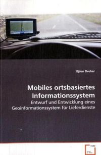 Produktbild: Dreher Bj&ouml;rn: Mobiles ortsbasiertes Informationssystem