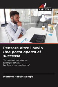 Produktbild: Pensare oltre l'ovvio Una porta aperta al successo