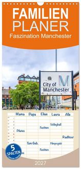Produktbild: Familienplaner 2027 - Faszination Manchester mit 5 Spalten (Wandkalender, 21 x 45 cm) CALVENDO