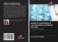 Produktbild: Audit di marketing di una struttura sanitaria privata