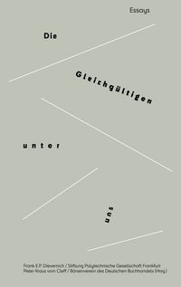 Produktbild: Die Gleichg&uuml;ltigen unter uns
