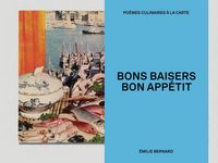 Produktbild: Bons baisers, bon app&eacute;tit : po&egrave;mes culinaires &agrave; la carte